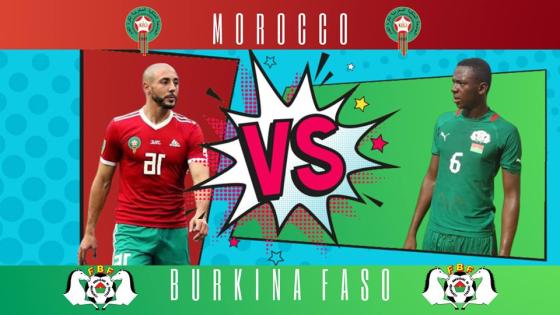 مباراة المغرب وبوركينا فاسو
